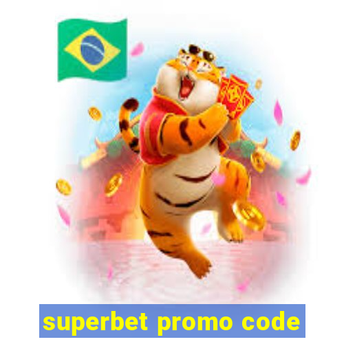 superbet promo code